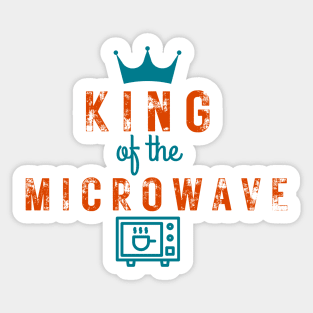 king of the microwave Sticker